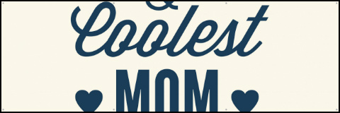 Coolest Mom Ever Image